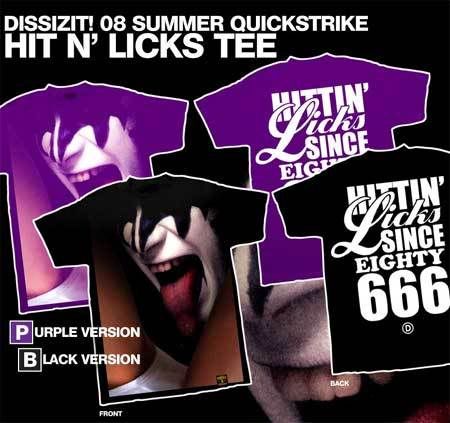 2008's Dissizit! S/S Tee /Hit N' Licks Tee