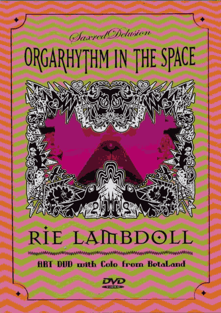ORGARHYTHM IN THE SPACE/Rie Lambdoll with Colo