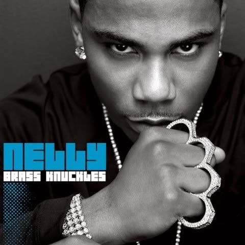 nelly brass knuckles. Nelly Brass Knuckles Album