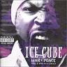 Ice Cube - War &amp; Peace vol. 2