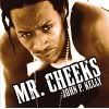 Mr. Cheeks - John P. Kelly